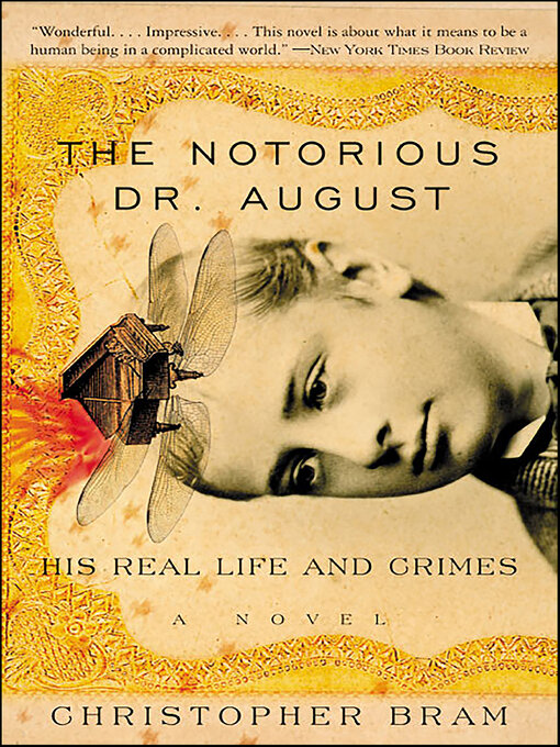 Title details for The Notorious Dr. August by Christopher Bram - Available